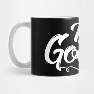 Be the Good Mug